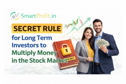 Secret Rule for Long Term Investors to Multiply Money in the Stock Market