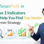 These 3 Indicators Can Help You Find Top Stocks – Beginner Strategy