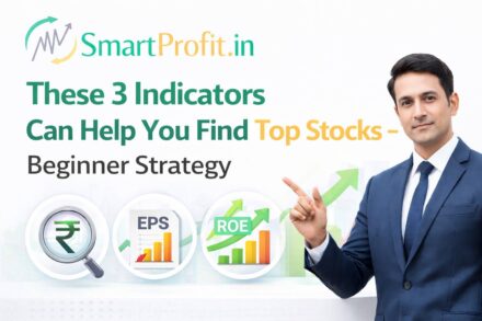 These 3 Indicators Can Help You Find Top Stocks – Beginner Strategy